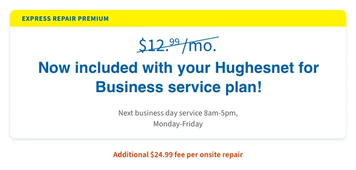 Express Repair Premium - now included with your Hughesnet for Business service plan